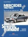 Mercedes 190 / 190 E (W201) - So wirds gemacht 12/1982-05/1993 Mercedes 190 / 190 E (W201) - So wirds gemacht