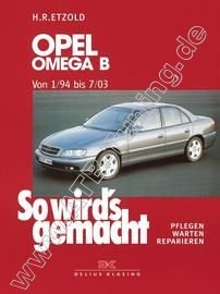  Opel Omega B (Limousine / Caravan) - So wirds gemacht 01/1994-07/2003
