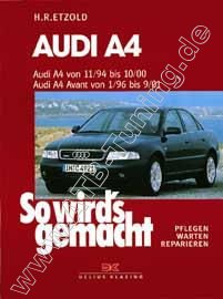  Audi A4 (Limousine/ Avant/ quattro) - So wirds gemacht 11/1994-09/2001