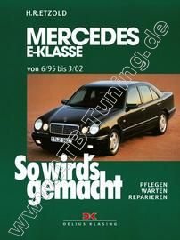  Mercedes E-Klasse W210 (Limousine/ T-Modell) - So wirds gemacht Benziner 06/1995-03/2002