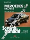 Mercedes E-Klasse W210 (Limousine/ T-Modell) - So wirds gemacht 06/1995-03/2002 Mercedes E-Klasse W210 (Limousine/ T-Modell) - So wirds gemacht