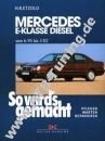 Mercedes E-Klasse W210 (Limousine/ T-Modell) - So wirds gemacht 06/1995-03/2002 Mercedes E-Klasse W210 (Limousine/ T-Modell) - So wirds gemacht