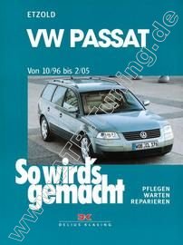  VW Passat (Limousine / Variant) - So wirds gemacht 10/1996-02/2005