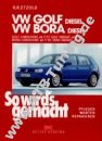 VW Golf IV (Limousine/ Variant) - So wirds gemacht 09/1997-09/2003 VW Golf IV (Limousine/ Variant) - So wirds gemacht