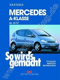  Mercedes A-Klasse (W168) - So wirds gemacht 10/1997-08/2004