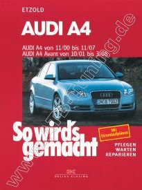  Audi A4 (8E) Limousine, Avant, Cabrio - So wirds gemacht 11/2000-03/2008
