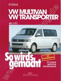  VW T5 Multivan, Transporter, Caravelle, California - So wirds gemacht 2003-2015
