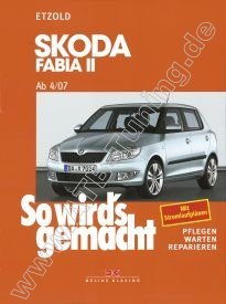  Skoda Fabia II (Limousine/ Combi) - So wirds gemacht 04/2007-10/2014