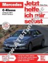 Mercedes C-Klasse W204 (Limousine / T-Modell) - Jetzt helfe ich mir selbst ab 2011 Mercedes C-Klasse W204 (Limousine / T-Modell) - Jetzt helfe ich mir selbst
