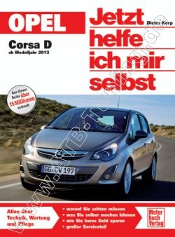  Opel Corsa D - Jetzt helfe ich mir selbst ab 2013