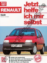  Renault Clio I - Jetzt helfe ich mir selbst 1990-1998