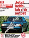 Mercedes C-Klasse (W 202) - Jetzt helfe ich mir selbst ab 06/1993 Mercedes C-Klasse (W 202) - Jetzt helfe ich mir selbst