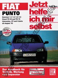  Fiat Punto (Limousine/ GT/ Cabrio) - Jetzt helfe ich mir selbst 08/1993-08/1998