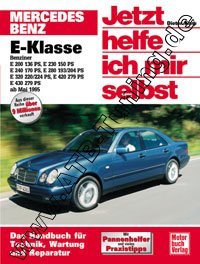  Mercedes E-Klasse W210 - Jetzt helfe ich mir selbst Benziner ab 07/1995