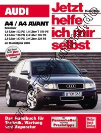  Audi A4 (Limousine/ Avant) - Jetzt helfe ich mir selbst Benziner ab 2000