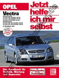  Opel Vectra C - Jetzt helfe ich mir selbst 2002-2008