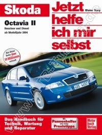  Skoda Octavia II - Jetzt helfe ich mir selbst 2004-2013