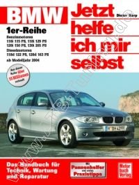  BMW 1er - Jetzt helfe ich mir selbst 2004-2012