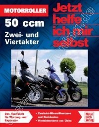 Motorroller 50ccm - Jetzt helfe ich mir selbst
