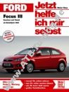 Ford (D) Focus II - Jetzt helfe ich mir selbst 2008-2011 Ford (D) Focus II - Jetzt helfe ich mir selbst