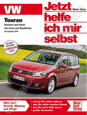  VW Touran (1T3) - Jetzt helfe ich mir selbst 2010-2015