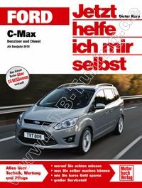  Ford (D) C-Max - Jetzt helfe ich mir selbst ab 2010