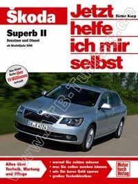 Skoda Superb II (3T) - Jetzt helfe ich mir selbst