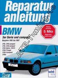  BMW 3er E36 - Reparaturanleitung Benziner 1991-1997