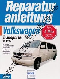  VW T4 - Reparaturanleitung Benziner 1995-1999