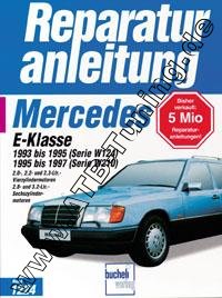  Mercedes E-Klasse W124 - Reparaturanleitung Benziner 1993-1995