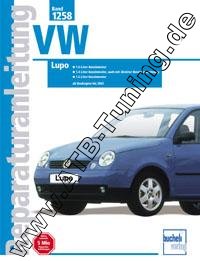  VW Lupo - Reparaturanleitung Benziner 1998-2002
