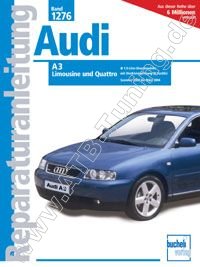  Audi A3 (Limousine, Quattro) - Reparaturanleitung Diesel 2000-2004