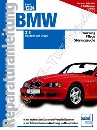  BMW Z3 Roadster / Coupe - Reparaturanleitung Benziner