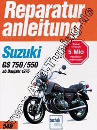  Suzuki-Motorrad GS 750 / GS 750 B / GS 750 DB - Reparaturanleitung 748 ccm, 4-Zylinder 63 PS (46 kW) ab 1976