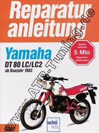  Yamaha-Motorrad DT 80 LC / LC2 - Reparaturanleitung ab 1983