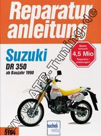  Suzuki-Motorrad DR 350 S / SH / SE - Reparaturanleitung ab 1990