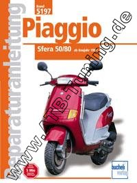 Piaggio Sfera 50, 80 - Reparaturanleitung
