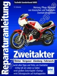 Zweitakter - Motor, Vergaser, Zündung, Fahrwerk - Reparaturanleitung
