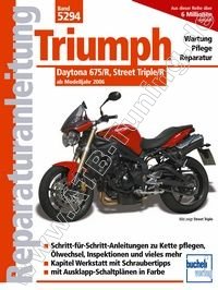  Triumph-Motorrad Street Triple / Street Triple R - Reparaturanleitung ab 2007