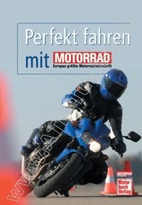 Perfekt fahren mit Motorrad