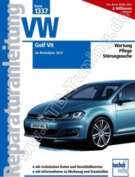  VW Golf VII - Reparaturanleitung ab 08/2012