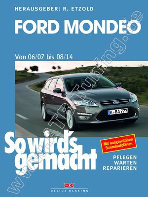  Ford (D) Mondeo IV (BA7) - So wirds gemacht 06/2007-08/2014