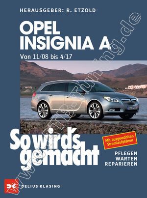  Opel Insignia A - So wirds gemacht 11/2008-04/2017